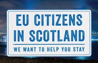 EU Citizens in Scotland – We want to help you Stay
